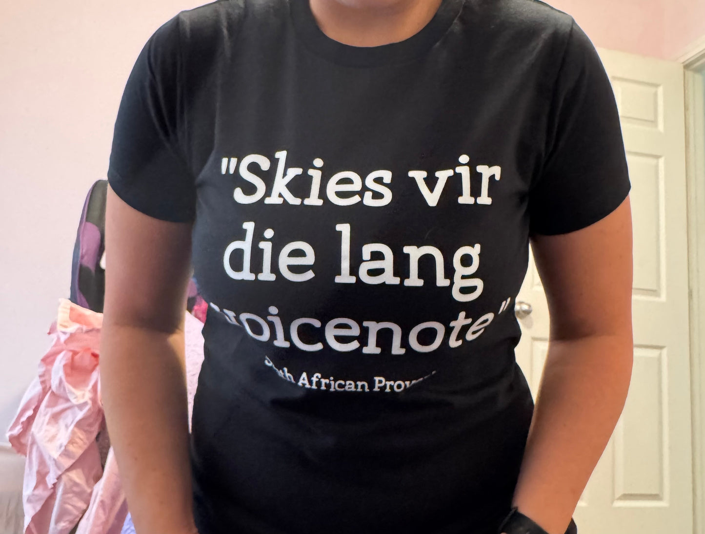 Funny Afrikaans T-shirt, skuus vir die lang voicenote. South African proverb ladies tee